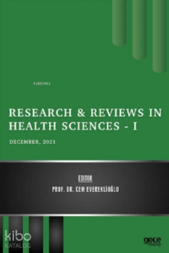 Research & Reviews in Health Sciences - I - December 2021 | Cem Everek