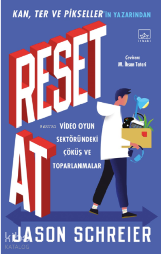 Reset At: Video Oyun Sektöründeki Çöküş ve Toparlanmalar