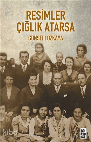 Resimler Çığlık Atarsa