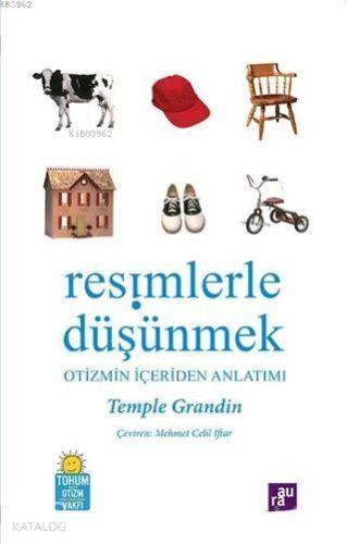 Resimlerle Düşünmek; Otizmin İçeriden Anlatımı | Temple Grandin | Aura