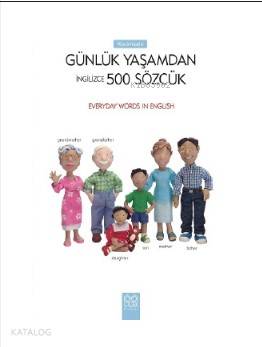 Resimlerle Günlük Yaşamdan İngilizce 500 Sözcük
