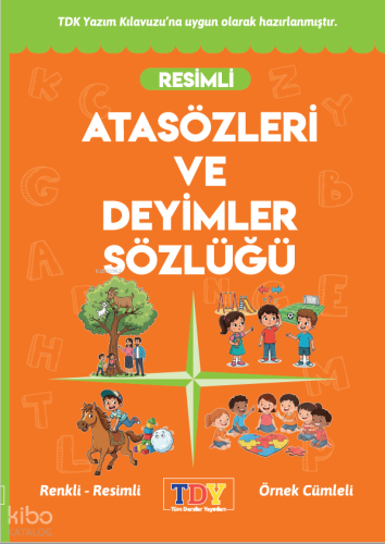 Resimli Atasözleri ve Deyimler Sözlüğü | Kolektif | TDY Yayınları