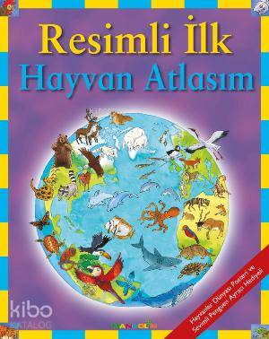 Resimli İlk Hayvan Atlasım
