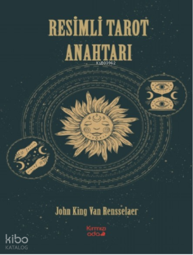Resimli Tarot Anahtarı | John King Van Rensselaer | Kırmızı Ada Yayınl