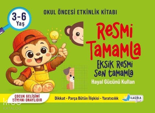Resmi Tamamla - Eksik Resmi Sen Tamamla - Hayal Gücünü Kullan (3 - 6 Y