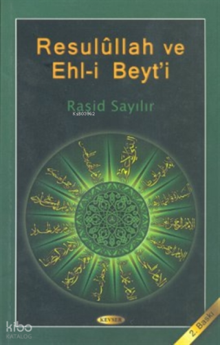 Resulullah ve Ehl-i Beyt’i