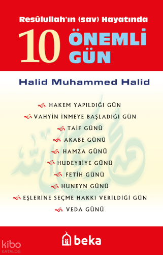 Resulullah'ın Hayatında 10 Önemli Gün