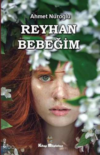 Reyhan Bebeğim
