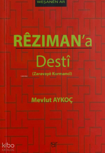 Rêziman'a Destî;Zaraveyê Kurmancî