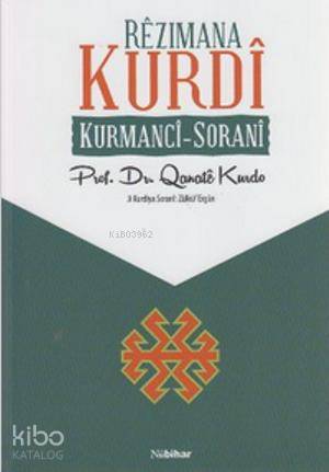 Rezimana Kurdi; Kurmanci - Sorani