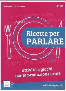 Ricette per parlare (Edizione aggiornata) A1-C1 | Silvia Consonno | Al
