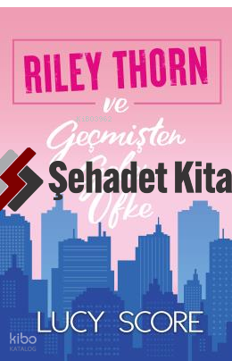 Riley Thorn ve Geçmişten Gelen Öfke