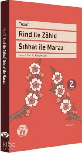 Rind ile Zahid - Sıhhat ile Maraz | Fuzûlî | Büyüyen Ay Yayınları