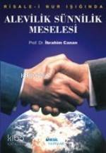 Risale-i Nur Işığında Alevilik Sunnilik Meselesi