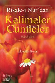 Risale-i Nur'dan Kelimeler Cümleler 1