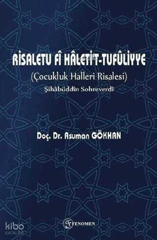 Risaletu Fi Haleti't-Tufuliyye (Çocukluk Halleri Risalesi) | Asuman Gö