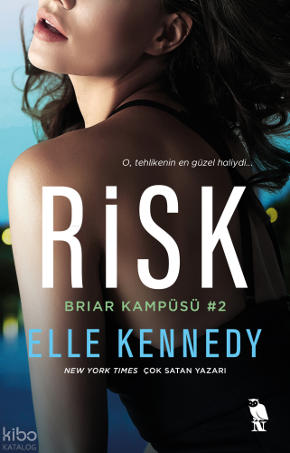 Risk - Briar Kampüsü 2; O, tehlikenin en güzel haliydi...