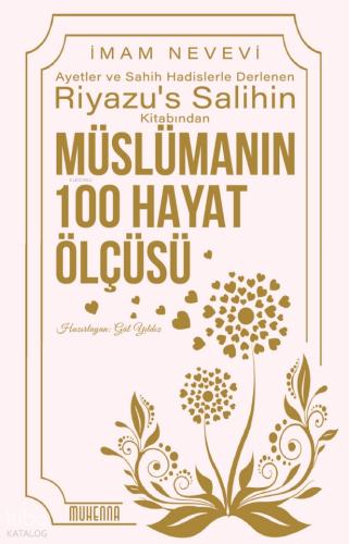Riyazu’s Salihin’den Müslümanın 100 Hayat Ölçüsü | İmam Nevevi | Muhen