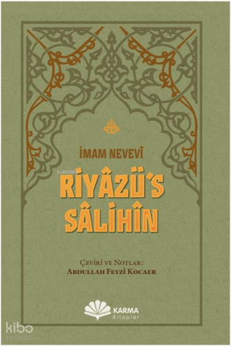 Riyâzü’s Sâlihîn | İmam Nevevi | Karma Kitaplar