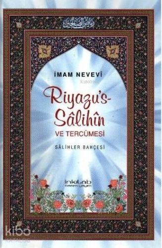 Riyazu's-Sâlihîn ve Tercümesi (Büyük Boy); Sâlihler Bahçesi | İmam Nev