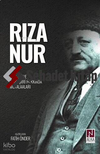 Rıza Nur - Şiirleri ve Türk Şiiri Hakkında Mütalaaları