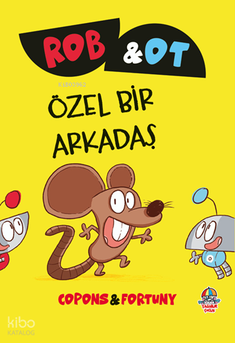 Rob ve Ot - Özel Bir Arkadaş ; Öğrenmek Bir Maceradır | Jaume Copons |