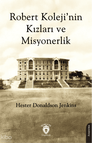 Robert Koleji’nin Kızları ve Misyonerlik