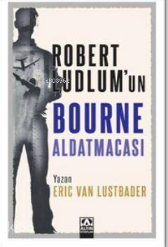 Robert Ludlum'un Bourne Aldatmacası