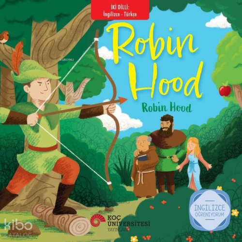 Robin Hood – Robin Hood;İngilizce Öğreniyorum - İki Dilli Kitaplar | W