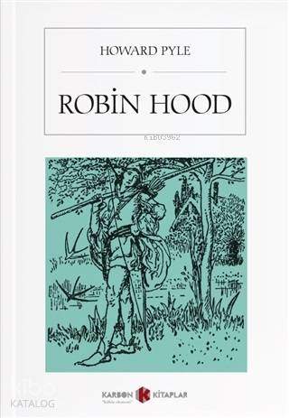 Robin Hood | Howard Pyle | Karbon Kitaplar