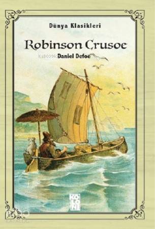 Robinson Crusoe | Daniel Defoe | Koloni Çocuk