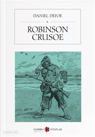 Robinson Crusoe | Daniel Defoe | Karbon Kitaplar