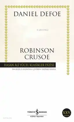 Robinson Crusoe | Daniel Defoe | Türkiye İş Bankası Kültür Yayınları
