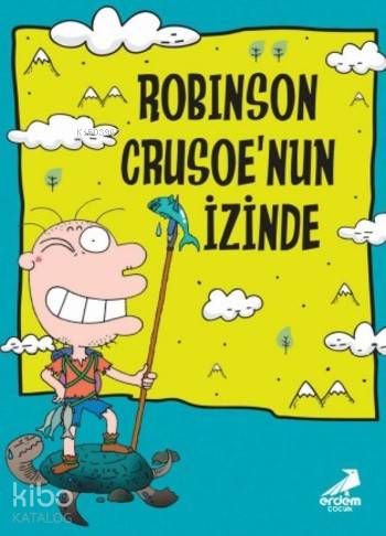Robinson Crusoe'nun İzinde