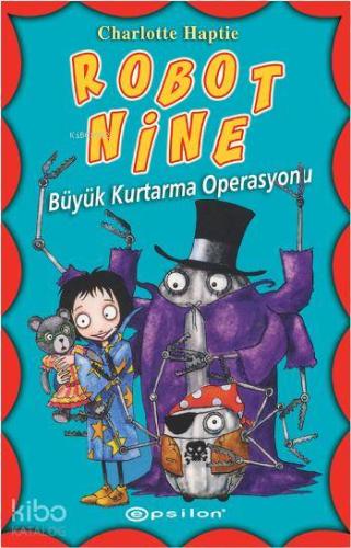 Robot Nine - Büyük Kurtarma Operasyonu