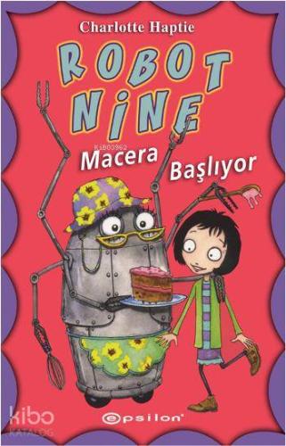 Robot Nine - Macera Başlıyor