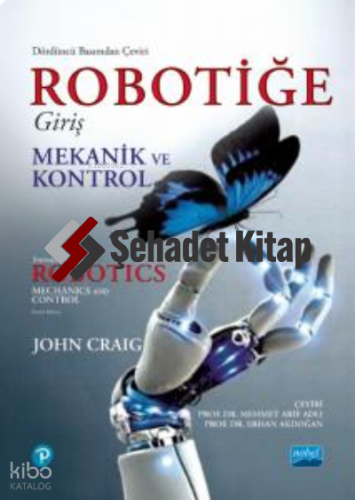 Robotiğe Giriş - Mekanik ve Kontrol