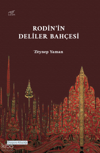 Rodin'in Deliler Bahçesi