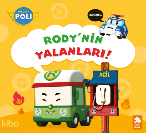 Rody’nin Yalanları!;Robocar Poli | Kolektif | Eksik Parça Yayınları