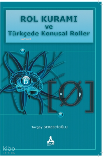 Rol Kuramı ve Türkçede Konusal Roller