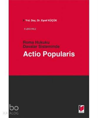 Roma Hukuku Davalar Sisteminde Actio Popularis