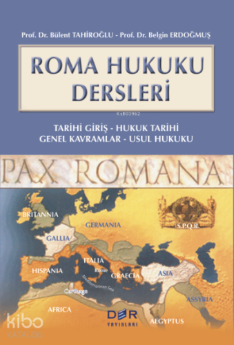 Roma Hukuku Dersleri (Ciltli);Tarihi Giriş -Hukuk Tarihi -Genel Kavramlar - Usul Hukuku