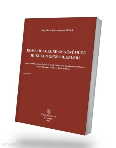 Roma Hukukundan Günümüze Hukukun Genel İlkeleri;İslam Hukuku, Ortak Hu