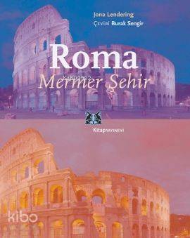 Roma - Mermer Şehir | Jona Lendering | Kitap Yayınevi