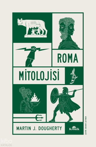 Roma Mitolojisi | Martin J. Dougherty | Kronik Kitap