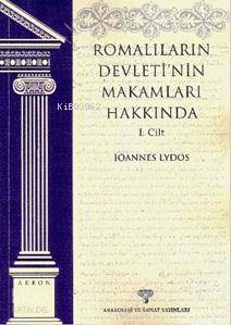 Romalıların Devleti'nin Makamları Hakkında 1. Cilt