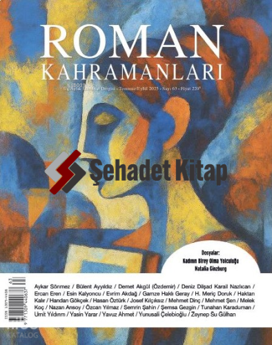 Roman Kahramanları Dergisi: 63. Sayı - Temmuz-Eylül 2025