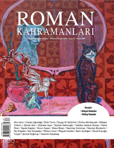 Roman Kahramanları Dergisi Sayı 67;Temmuz-Eylül 2026 | Kolektif | Heya