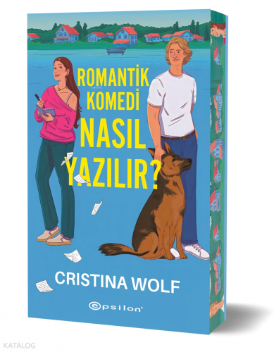Romantik Komedi Nasıl Yazılır? | Cristina Wolf | Epsilon Yayınevi