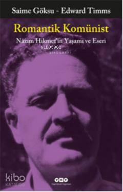 Romantik Komünist; Nâzım Hikmetin Yaşamı ve Eseri